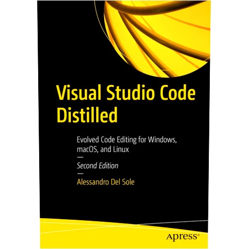 By Alessandro Del Sole (Author) Format: Kindle Edition Visual Studio Code Distilled: Evolved Code Editing for Windows, macOS, and Linux
