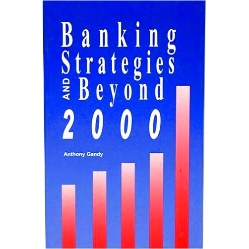 Tony Gandy Banking Strategies and Beyond 2000