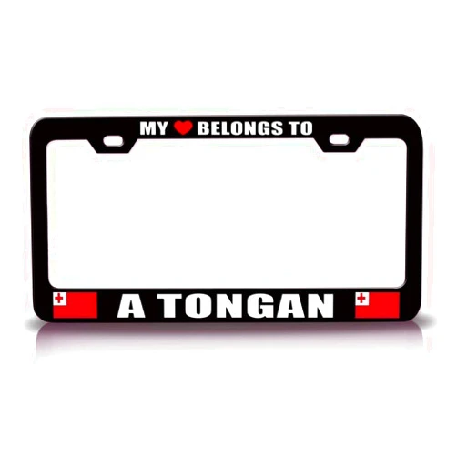Custom Brother My Heart Belongs to A Tongan Country Flag Metal Car SUV Truck License Plate Frame Bl f97
