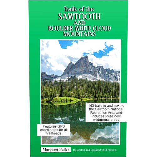By Margaret Fuller (Author) Trails of the Sawtooth and Boulder-White Cloud Mountains
