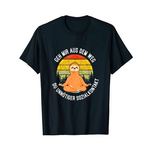 Geh mir aus dem Weg du unnötiger Sozialkontakt Sloth T-Shirt