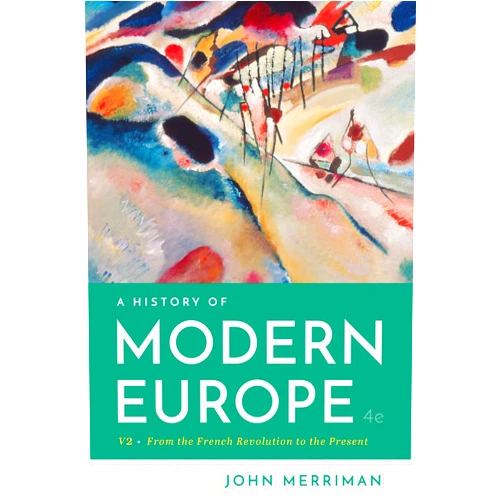 By John Merriman Ph.D. (Author) A History of Modern Europe