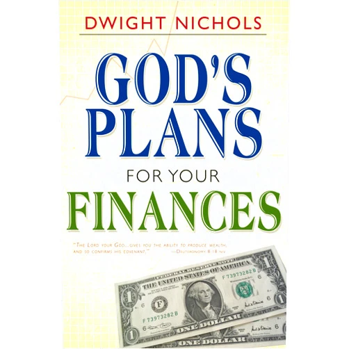 By Dwight Nichols (Author), Happy Caldwell (Foreword) God's Plans For Your Finances