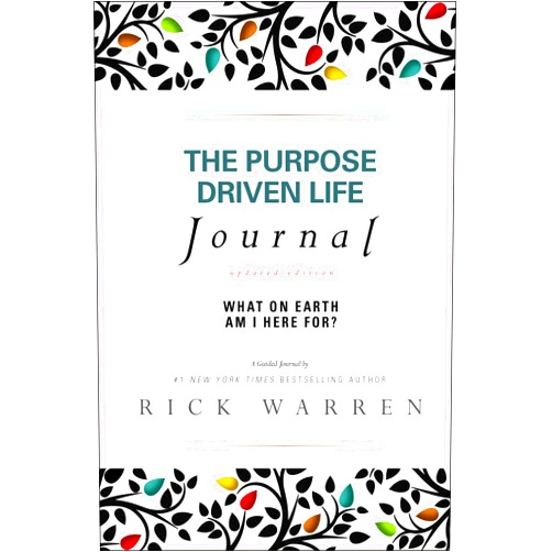 Rick Warren The Purpose Driven Life Journal: What on Earth Am I Here For?