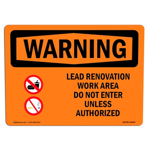 SignMission OSHA Warning Sign - Lead Renovation Work with Symbol | Decal | Protect Your Business, Construction Site, Warehouse & Shop Area | Made in The USA