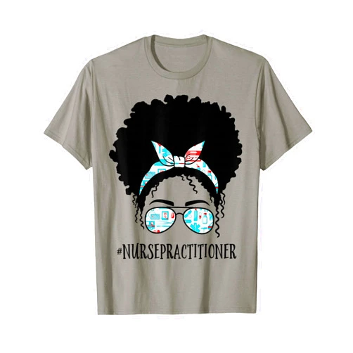 TeeaxArt Black Afro Messy Bun Gifts Nurse Practitioner Black Afro Messy Bun African American T-Shirt