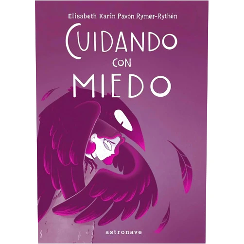 ELISABETH KARIN PAVÓN RYMER-RYTHÉN CUIDANDO CON MIEDO