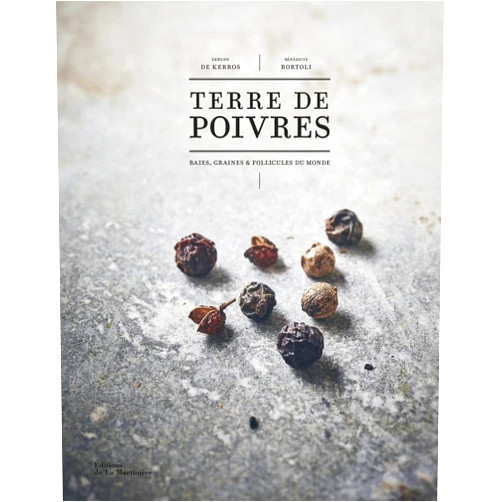 French Edition by Erwann de Kerros Bénédicte Bortoli Guillaume Czerw (Photographer) & 0 more Terre de poivres