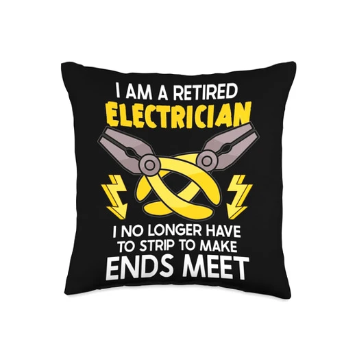 Retired Electrician Retiree Retirement Pensioneer Electrician Electrical Engineer Lineman Electrical Throw Pillow