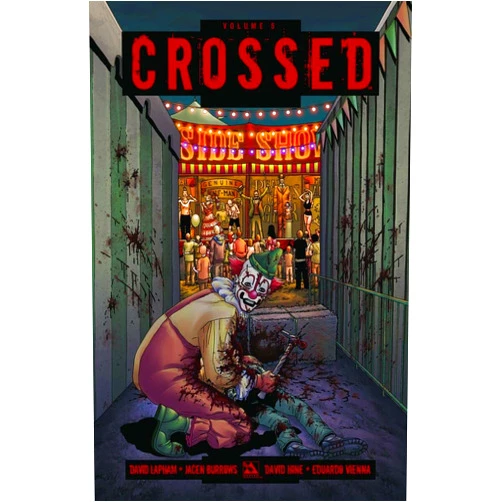 David Lapham,David Hine,Jacen Burrows Crossed Volume 5 (CROSSED TP)