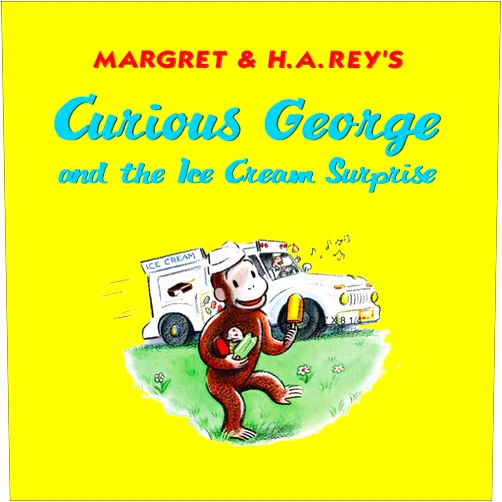 Margret Rey,H. A. Rey,Alan J. Shalleck Curious George Goes to an Ice Cream Shop