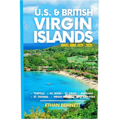 Ethan Bennett,Dacosta Gayle U.S. & British Virgin Islands: Unveiling Caribbean Treasures, From St. Thomas to Virgin Gorda, Where the Atlantic Meets the Caribbean (Grey-Color)