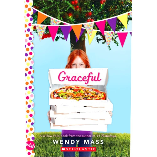 Wendy Mass Graceful: A Wish Novel: A Wish Novel