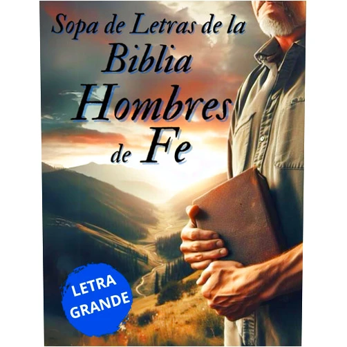 L A H V Sopa de Letras de la Biblia para HOMBRES de FE: Explora las Profundidades de la Palabra de Dios con Desafiantes Sopas de Letras y Reflexiones ... Fortalecer tu Fe Diaria (Spanish Edition)