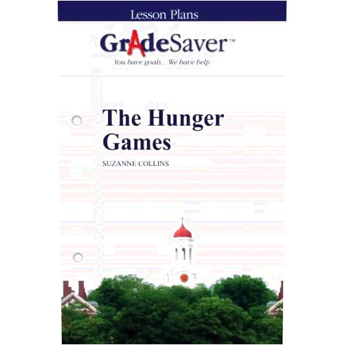 Kalliope Dalto,Elizabeth Weinbloom GradeSaver (TM) Lesson Plans: The Hunger Games
