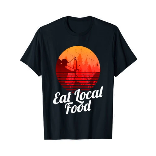 Retro Bowhunt Shirts Eat Local Food | Bowhunt Shirt | Retro Hunting Deer Hunter T-Shirt