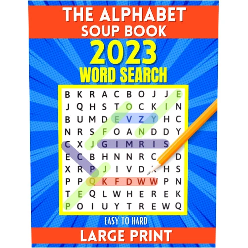 Cat Pax 2023 WORD SEARCH LARGE PRINT EASY TO HARD: THE ALPHABET SOUP BOOK