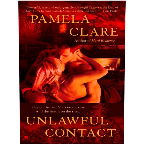 By Pamela Clare (Author) Format: Kindle Edition Unlawful Contact (An I-Team Novel Book 3)