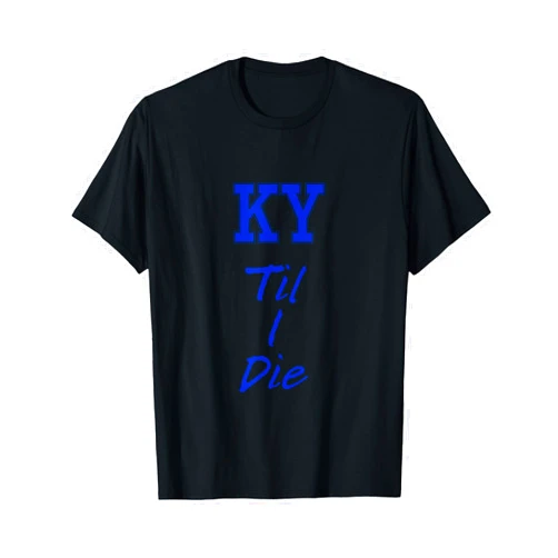 KY Til I Die Tee - Kentucky Til I Die Designs KY Until I Die Tee - Kentucky Fan Merch T-Shirt
