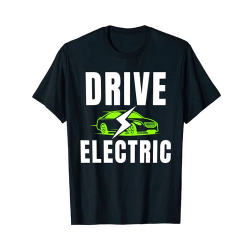 EV Car Life, Electric Power, Drive Electric EV Drive Electric, Drive EVs, EV Life, Funny Electric Vehicle T-Shirt