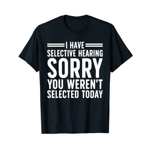 Funny Sayings Gift Sarcastic Accessories & Stuff Funny Sayings Art For Sarcastic People Men Women Sarcasm T-Shirt