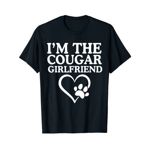 I'm The Cougar Girlfriend Love My Cougar Heart Funny Her T-Shirt