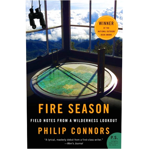 Philip Connors Fire Season: Field Notes from a Wilderness Lookout