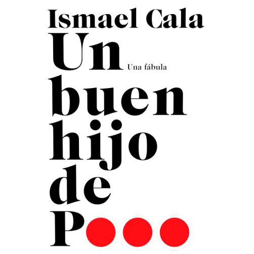 Ismael Cala Un buen hijo de p... / The Power within Us: Una fábula (Spanish Edition)