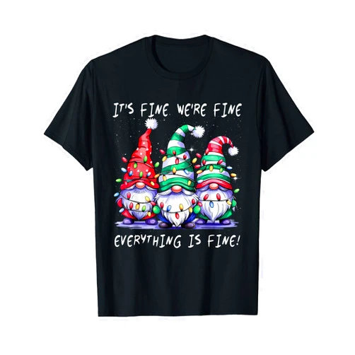 Funny Teacher gnome Christmas Tee It's Fine We're Fine Everything Is Fine Gnome Teacher Xmas T-Shirt