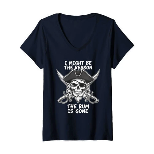 Pirate Skull Rum Halloween Spooky Drinking Men Women's I Might Be The Reason The Rum is Gone Pirate Skull Halloween V-Neck T-Shirt