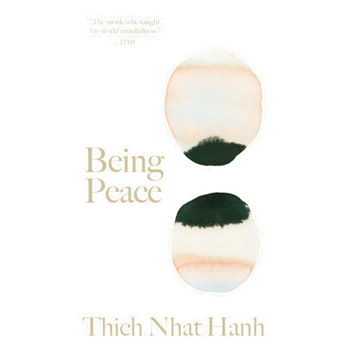By Thich Nhat Hanh (Author), Jane Goodall (Foreword) Being Peace (Thich Nhat Hanh Classics)