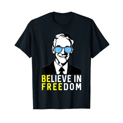 Liberty Swag Believe in Freedom Libertarian Ron Paul Liberty Be Free T-Shirt