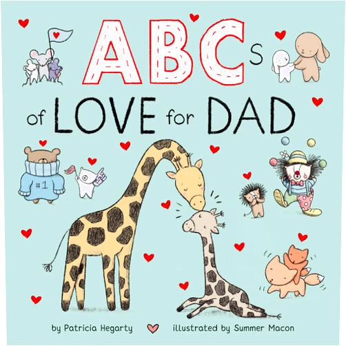 Patricia Hegarty,Summer Macon ABCs of Love for Dad (Books of Kindness)