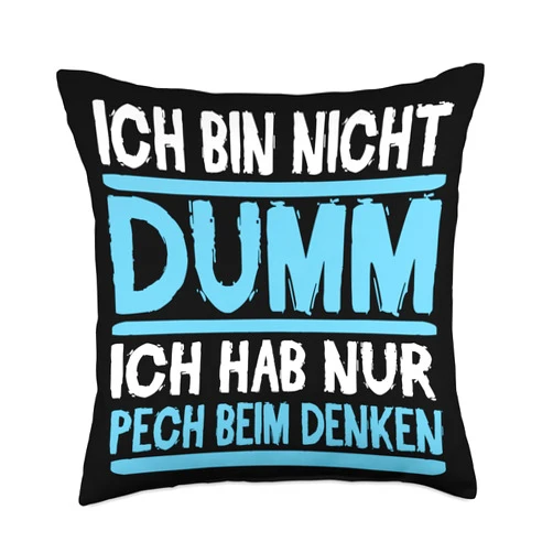 Lustige Sarkatische Sprüche I'm not Stupid I'm just Unlucky When it Comes to Thinking Throw Pillow, 18x18, Multicolor