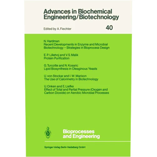 Norman Hardman,Naim Kosaric,Ekkehard Liefke,Erik P. Lillehoj,V.S. Malik,Ian W. Marison,Ulfert Onken,Urs v. Stockar,Ginette Turcotte Bioprocesses and Engineering (Advances in Biochemical Engineering/Biotechnology)