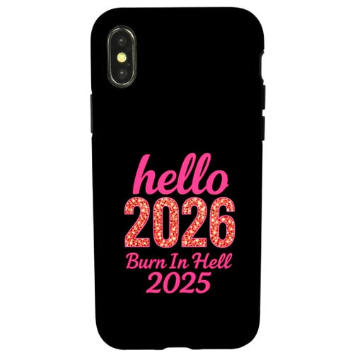 Sassy New Year Apparel Hello 2026 Burn in Hell 2025 Funny New Year Countdown Design Case for iPhone X/XS