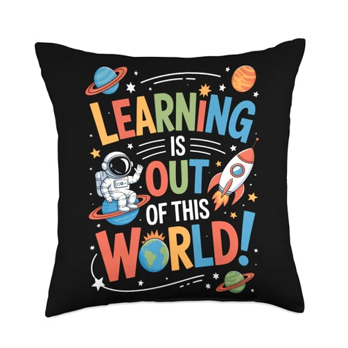QuantumQuill Threads Learning is Out of This World Back to School Space Lovers Throw Pillow