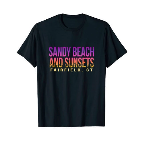 CT Tropical Holiday Beach Lover Sunny Sandy Beach and Sunsets Fairfield Summer Connecticut T-Shirt