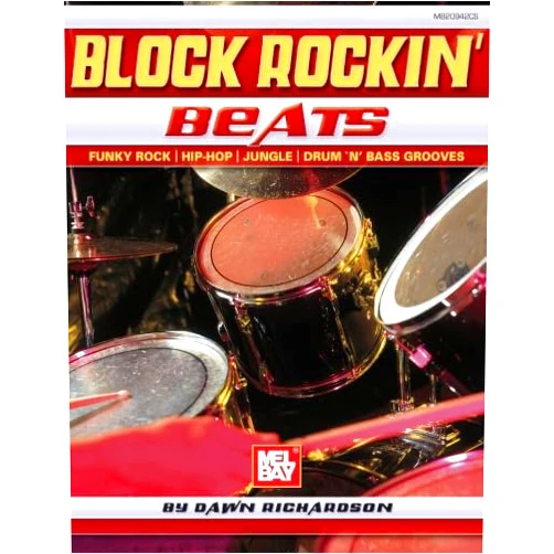 Dawn Richardson Block Rockin' Beats: Funky Rock/Hip-Hop/Jungle/Drum 'n' Bass Grooves