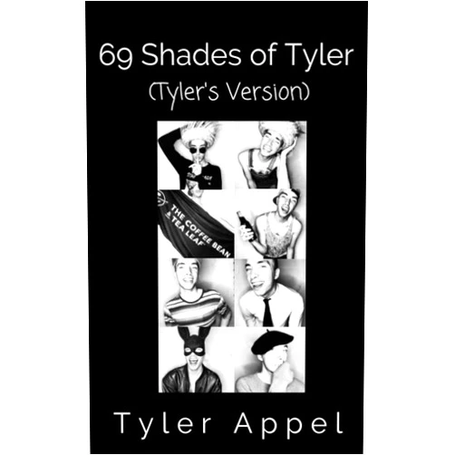 Tyler Appel 69 Shades of Tyler (Tyler's Version)