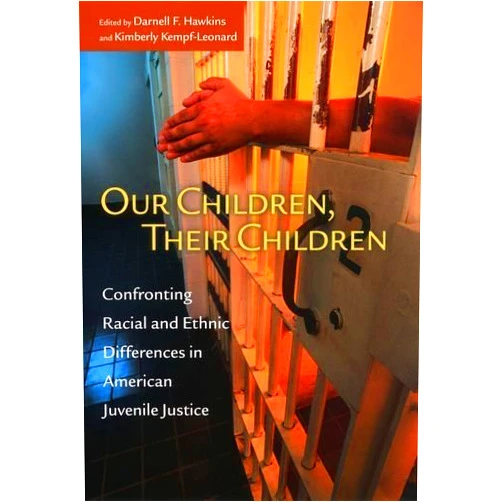 By Darnell F. Hawkins (Editor), Kimberly Kempf-Leonard (Editor) Format: Kindle Edition Our Children, Their Children: Confronting Racial and Ethnic Differences in American Juvenile Justice (The John D. and Catherine T. MacArthur Foundation ... Development and Juvenile Justice)