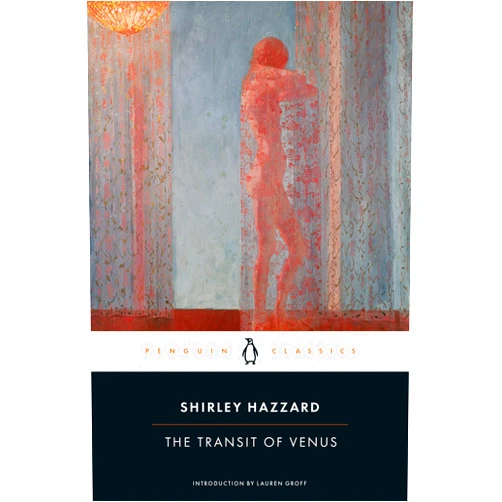 By Shirley Hazzard (Author), Lauren Groff (Introduction) The Transit of Venus