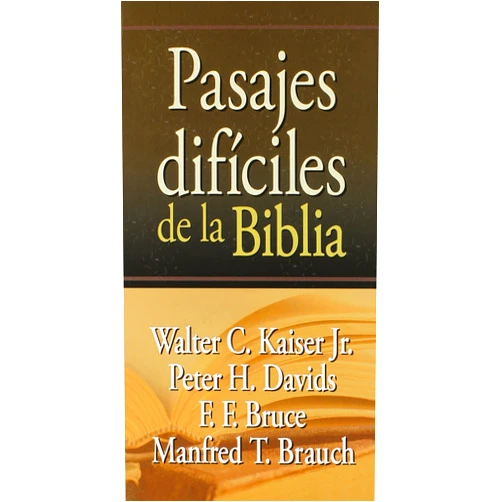 Spanish Edition by Walter C. Kaiser Jr. (Author), Peter H. Davids (Author), Manfred T. Brauch (Author) & 0 more Pasajes Dificiles de la Biblia (Spanish Edition)