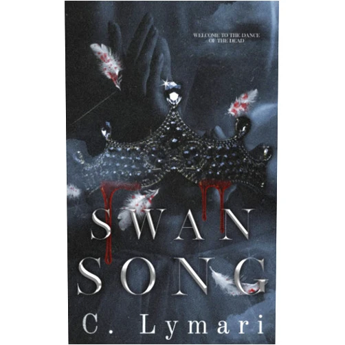 C. Lymari Swan Song: A Dark Romance (Dance of the Dead)