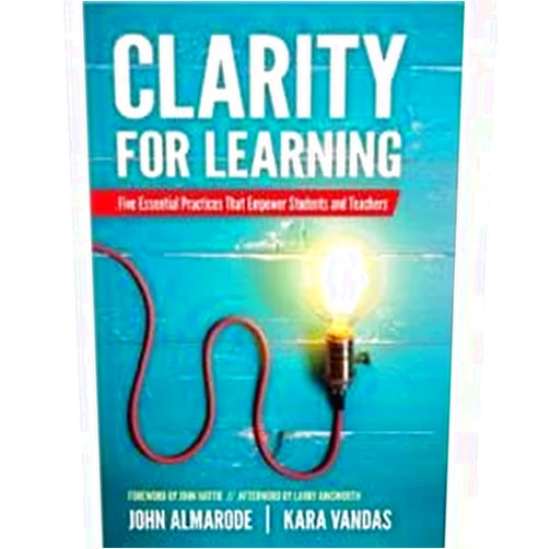 Corwin Press Corwin 9781506384696 Clarity Book for Learning Five Essential Practices That Empower Students & Teachers