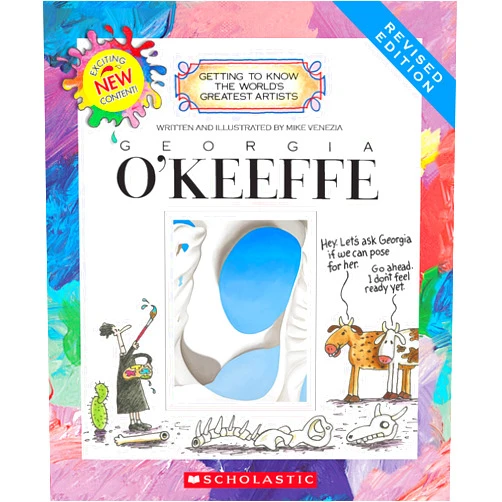 Mike Venezia Georgia O'Keeffe (Revised Edition) (Getting to Know the World's Greatest Artists)