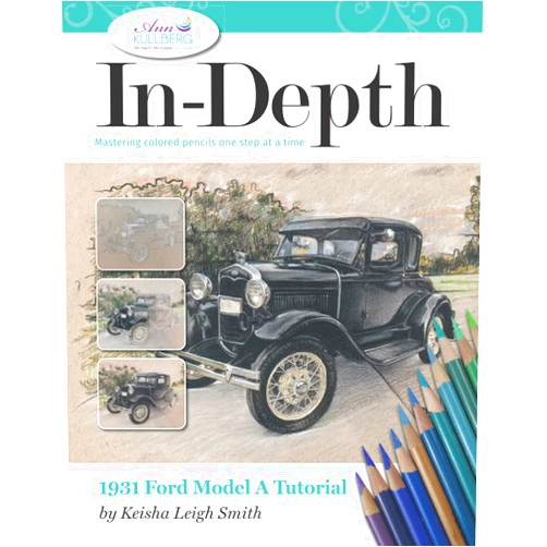 Keisha Leigh Smith,Ann Kullberg 1931 Ford Model A Tutorial: Mastering Colored Pencil One Step at a Time (In-Depth Colored Pencil Tutorials)