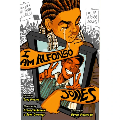 Tony Medina,John Jennings,Stacey Robinson I Am Alfonso Jones