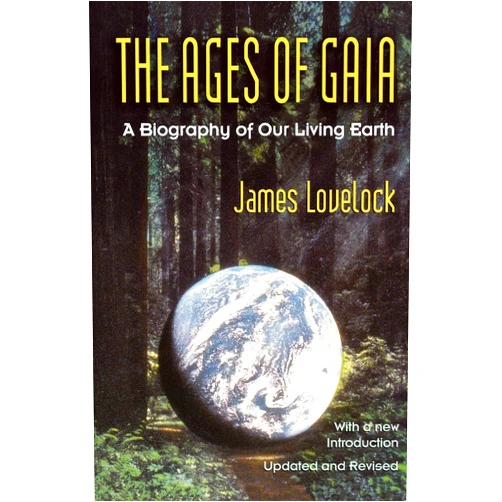By James Lovelock (Author) The Ages of Gaia: A Biography of Our Living Earth (Commonwealth Fund Book Program)