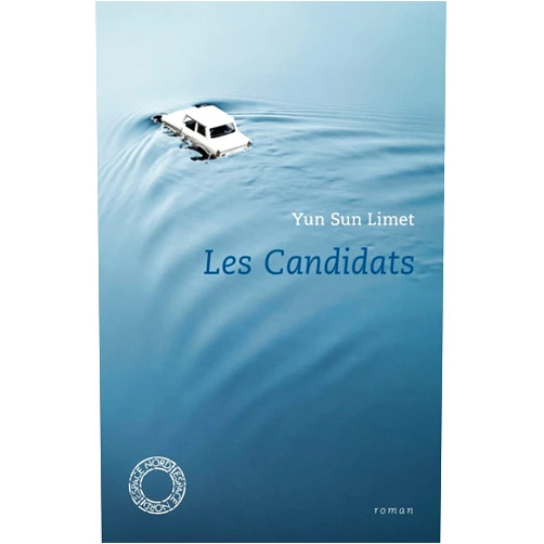 French Edition by Yun Sun LIMET (Author), Véronique BERGEN (Afterword) LES CANDIDATS (ESPACE NORD) (French Edition)